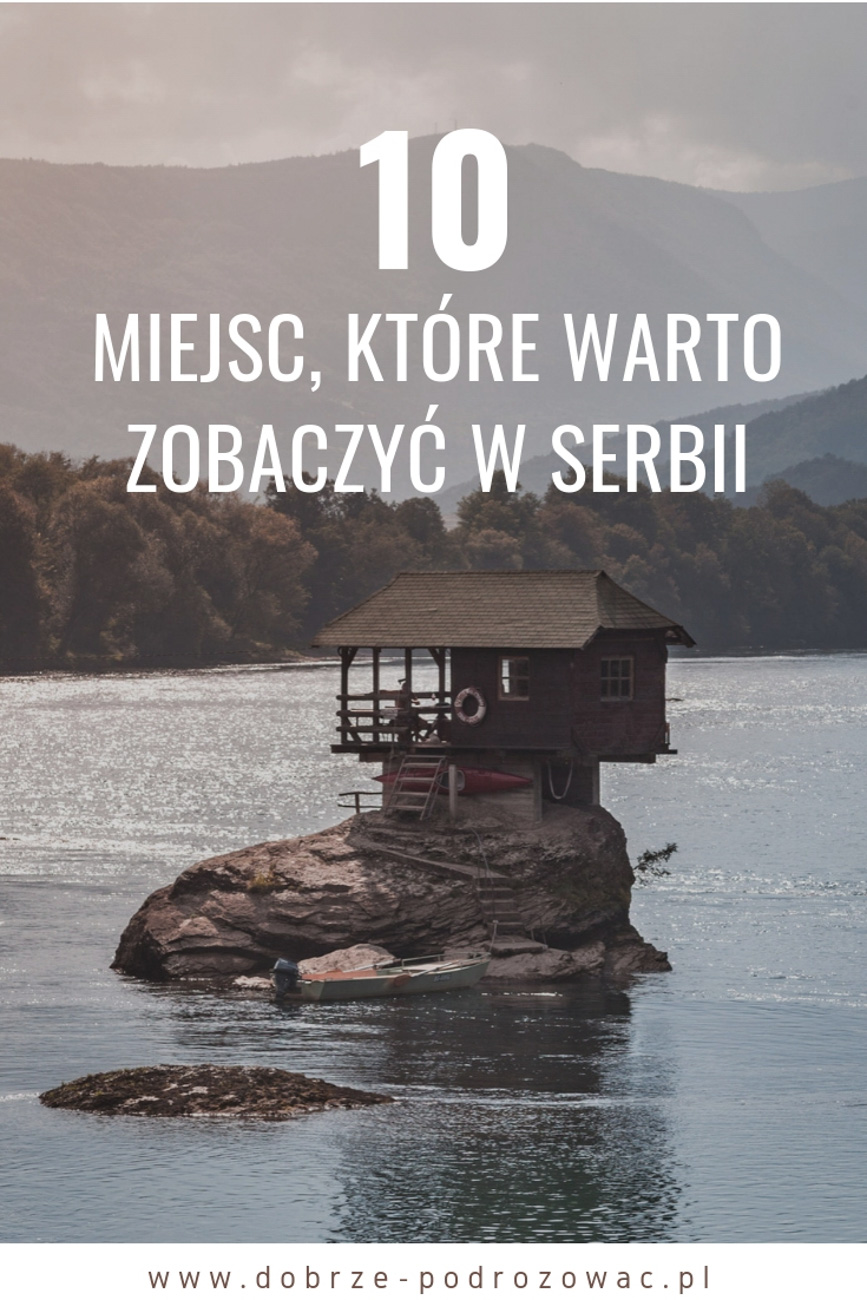 10 miejsc które warto zobaczyć w Serbii